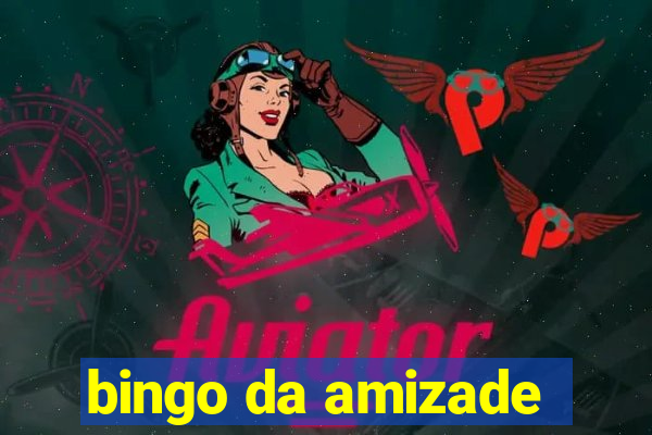 bingo da amizade